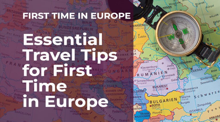 Essential travel tips for first-time visitors to Europe